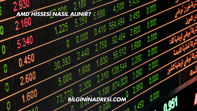 AMD Hissesi Nasıl Alınır?