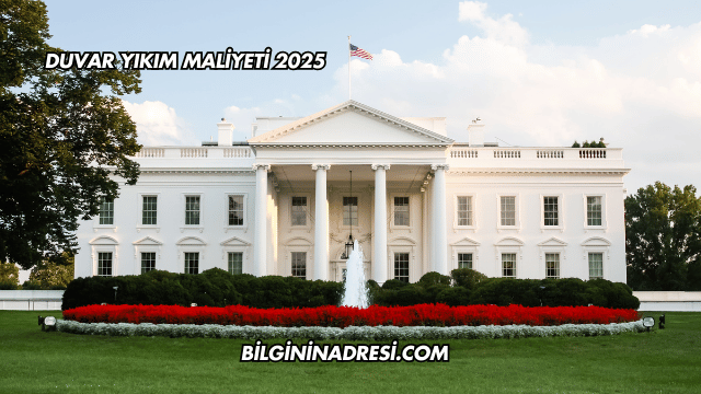 Beyaz Saray'ın Maliyeti 2025