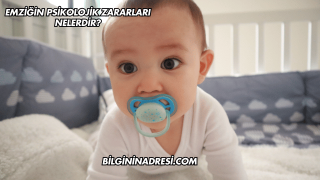 Emziğin Psikolojik Zararları Nelerdir?