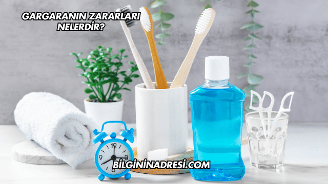 Gargaranın Zararları Nelerdir?