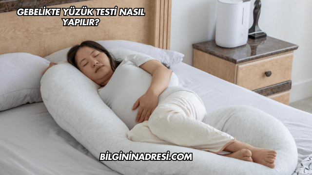 Gebelikte Yüzük Testi Nasıl Yapılır?