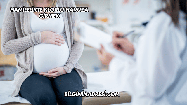 Hamilelikte Klorlu Havuza Girmek