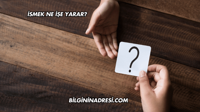 İSMEK Ne İşe Yarar?
