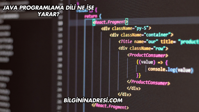 Java Programlama Dili Ne İşe Yarar?