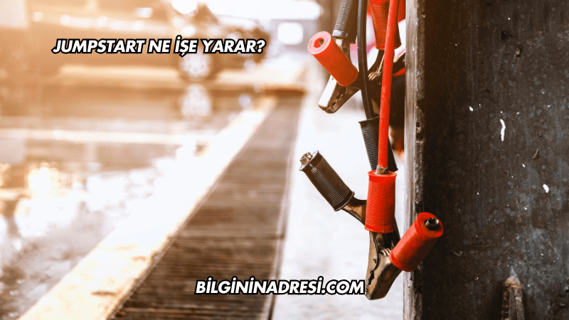 Jumpstart Ne İşe Yarar?