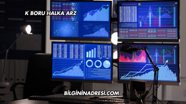 K Boru Halka Arz