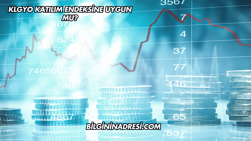 KLGYO Katılım Endeksine Uygun mu?
