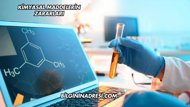 Kimyasal Maddelerin Zararları