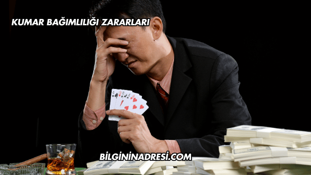 Kumar Bağımlılığı Zararları