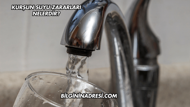 Kurşun Suyu Zararları Nelerdir?