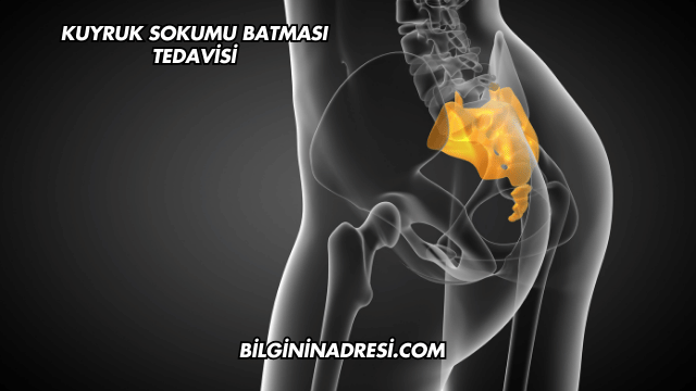 Kuyruk Sokumu Batması Tedavisi