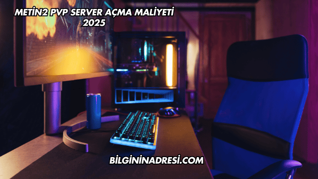 Metin2 PVP Server Açma Maliyeti 2025