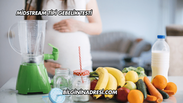 Midstream Tipi Gebelik Testi