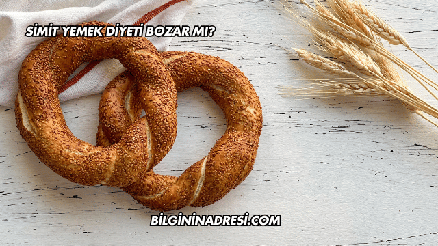 Simit Yemek Diyeti Bozar mı?