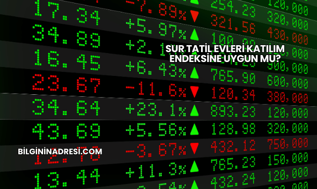 Sur Tatil Evleri Katılım Endeksine Uygun mu?
