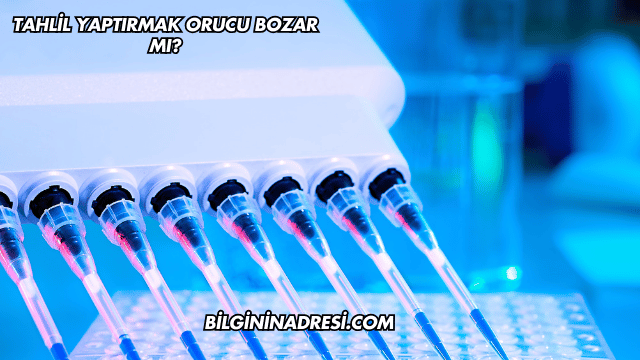 Tahlil Yaptırmak Orucu Bozar mı?
