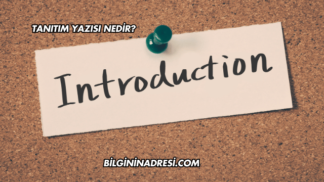 Tanıtım Yazısı Nedir?