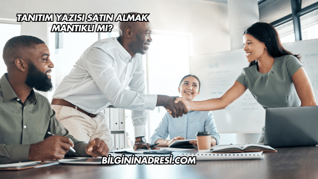 Tanıtım Yazısı Satın Almak Mantıklı mı?