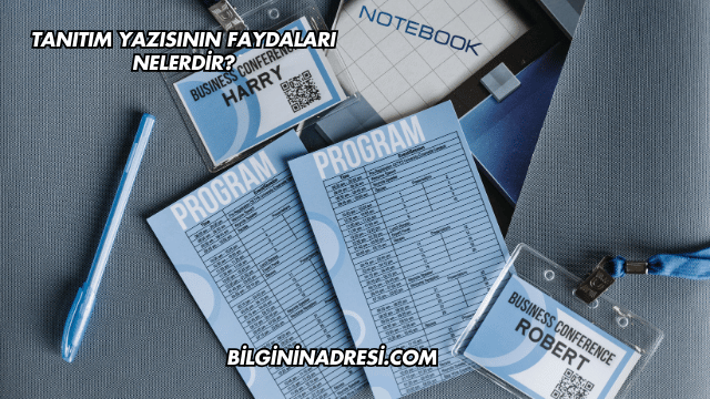 Tanıtım Yazısının Faydaları Nelerdir?