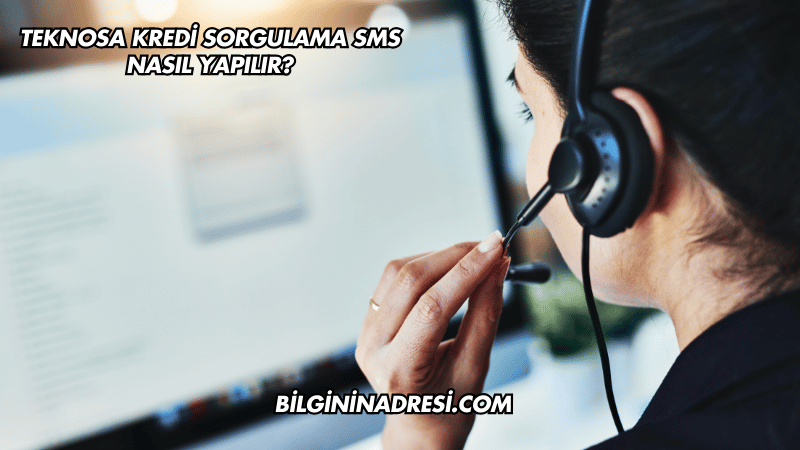 Teknosa Kredi Sorgulama SMS Nasıl Yapılır?