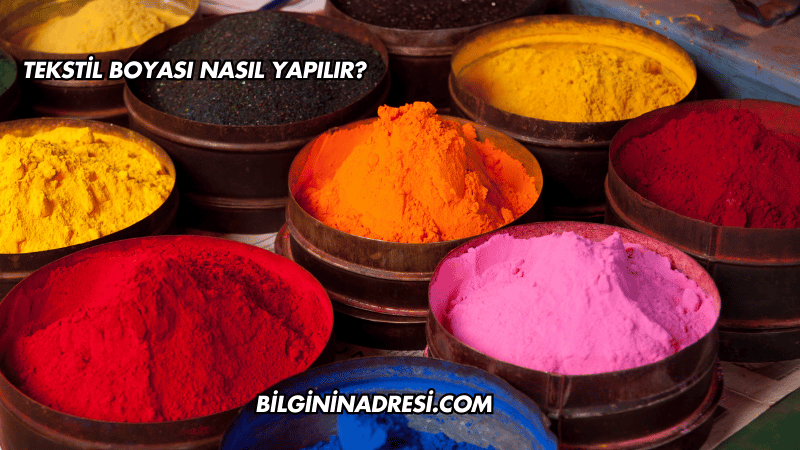 Tekstil Boyası Nasıl Yapılır?