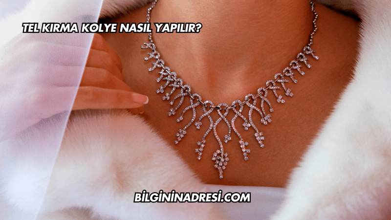 Tel Kırma Kolye Nasıl Yapılır?