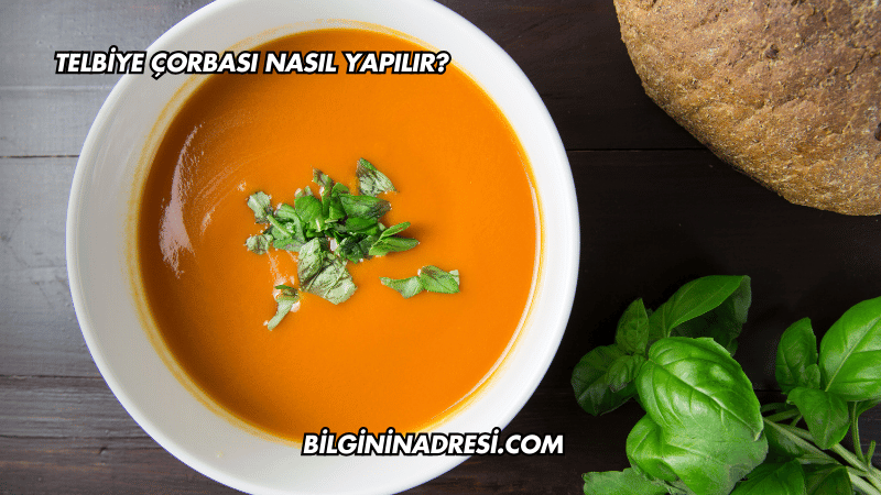 Telbiye Çorbası Nasıl Yapılır?