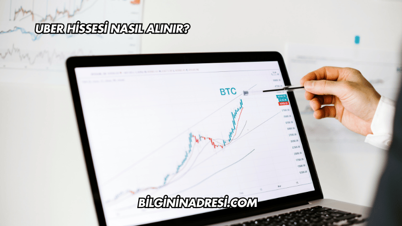 Uber Hissesi Nasıl Alınır?
