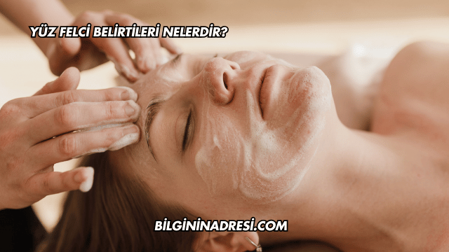 Yüz Felci Belirtileri Nelerdir?