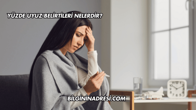Yüzde Uyuz Belirtileri Nelerdir?