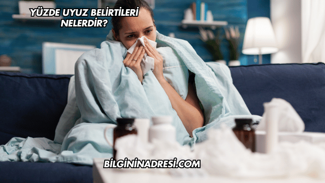 Yüzde Uyuz Belirtileri Nelerdir?