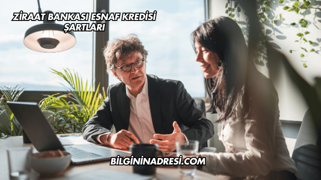 Ziraat Bankası Esnaf Kredisi Şartları
