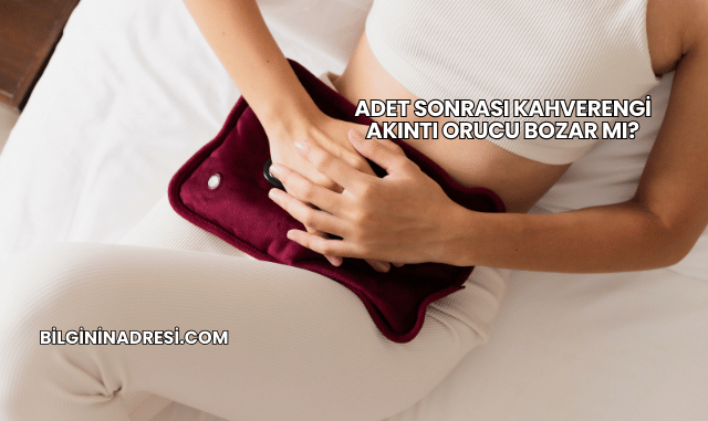 Adet Sonrası Kahverengi Akıntı Orucu Bozar mı?