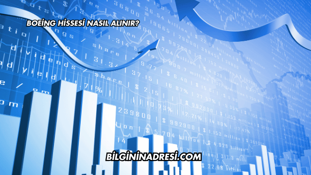 Boeing Hissesi Nasıl Alınır?