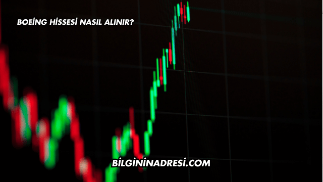 Boeing Hissesi Nasıl Alınır?