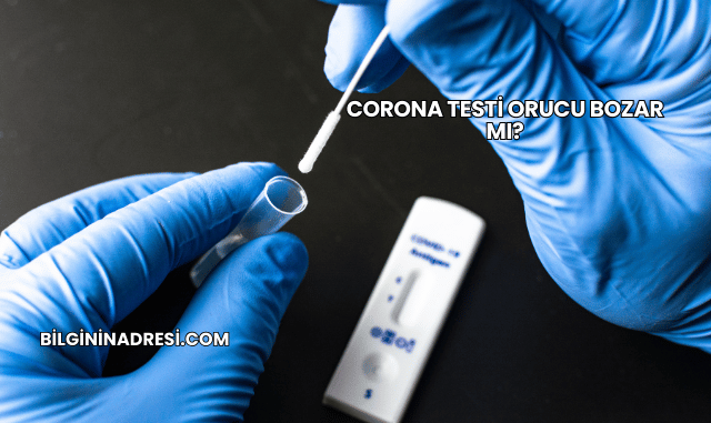 Corona Testi Orucu Bozar mı?