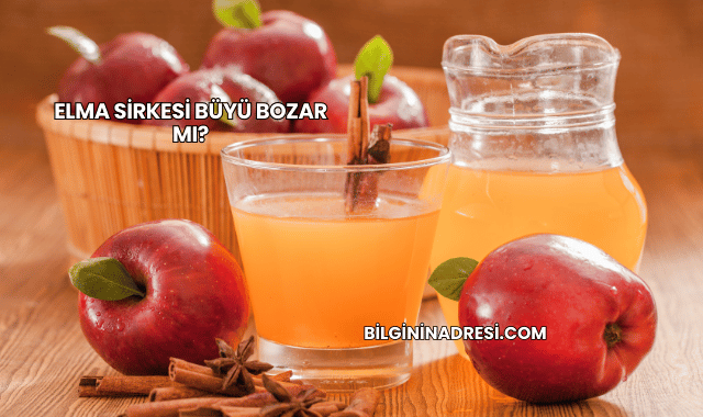 Elma Sirkesi Büyü Bozar mı?