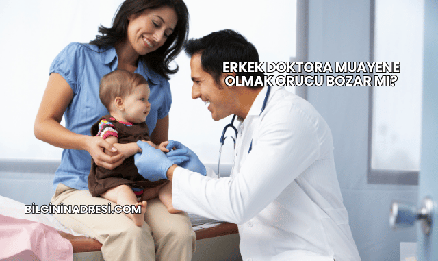 Erkek Doktora Muayene Olmak Orucu Bozar mı?