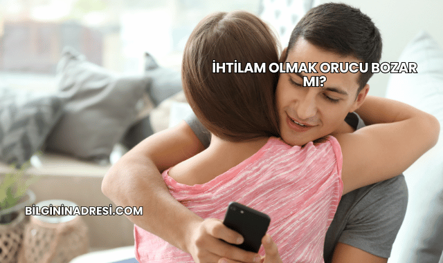 İhtilam Olmak Orucu Bozar mı?