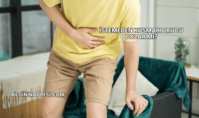 İstemeden Kusmak Orucu Bozar mı?