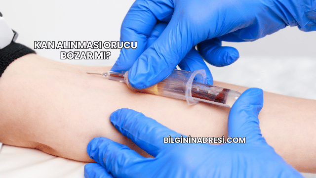 Kan Alınması Orucu Bozar mı?