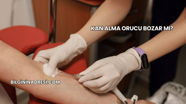 Kan Alma Orucu Bozar mı?