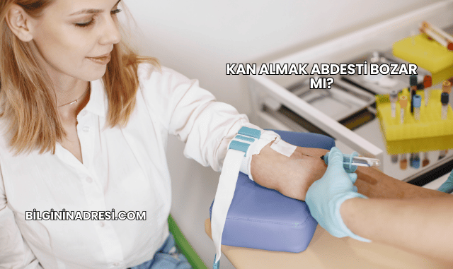 Kan Almak Abdesti Bozar mı?