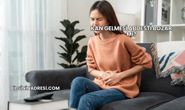 Kan Gelmesi Abdesti Bozar mı?