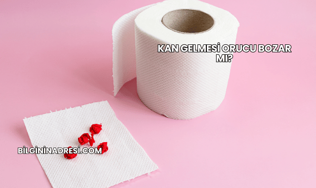 Kan Gelmesi Orucu Bozar mı?