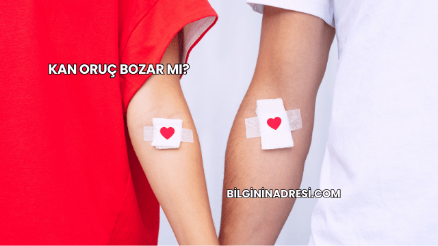 Kan Oruç Bozar mı?