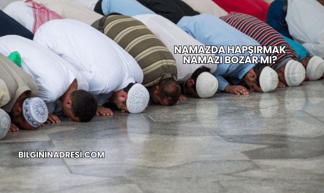 Namazda Hapşırmak Namazı Bozar mı?