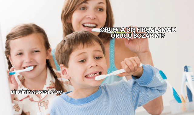 Oruçta Diş Fırçalamak Orucu Bozar mı?