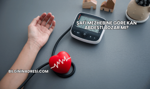 Şafi Mezhebine Göre Kan Abdesti Bozar mı?