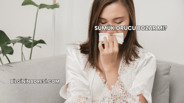 Sümük Orucu Bozar mı?